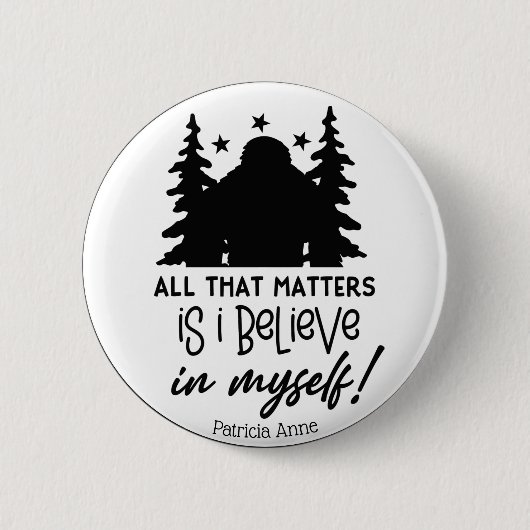 Badge Rond 5 Cm Motivational Big Foot Croire en soi (Devant)