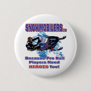 Badge Rond 5 Cm Motoneige-Parce-Que-Pro-Ball-Joueurs-Besoin-Héros