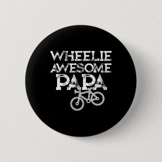 Badge Rond 5 Cm Mountain Biking Gifts For Grandpa Wheelie Papa Fun