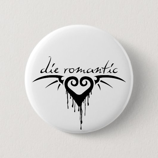 Badge Rond 5 Cm mourir romantique (Devant)