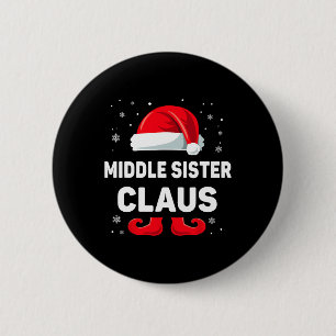 Badge Rond 5 Cm Moyenne Soeur Claus Noël Matching Family Grou