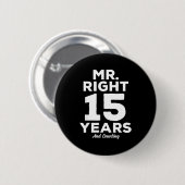 Badge Rond 5 Cm Mr. Right 15 Years Wedding Anniversary Funny Match (Devant & derrière)