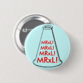 Badge Rond 5 Cm MRxL ! (Devant & derrière)