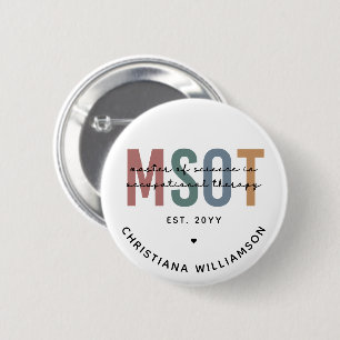 Badge Rond 5 Cm MSOT Maîtrise scientifique en ergothérapie