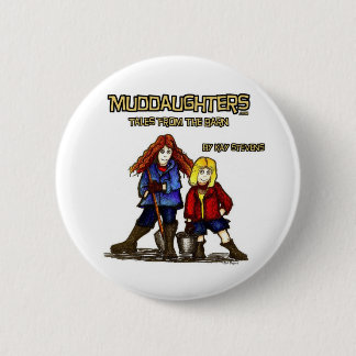 Badge Rond 5 Cm Muddaughters - contes de la grange