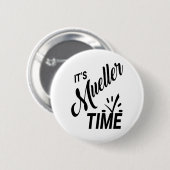 Badge Rond 5 Cm Mueller Time 2017 Politique (Devant & derrière)