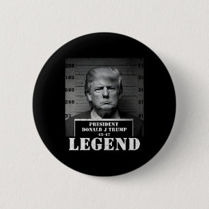 Badge Rond 5 Cm Mugshot du président Trump Legend