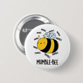 Badge Rond 5 Cm Mumble Bee Funny Insect Pun (Devant & derrière)