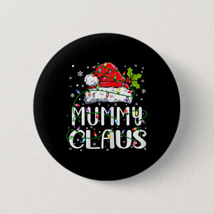 Badge Rond 5 Cm Mummy Claus Noël Père Noël Famille jumelle Chapeau