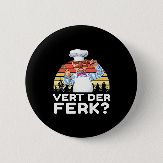 Badge Rond 5 Cm Muppet Show Swedish Chef Expletive New Funny Stic (Devant)