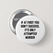 Badge Rond 5 Cm Murder (Devant & derrière)