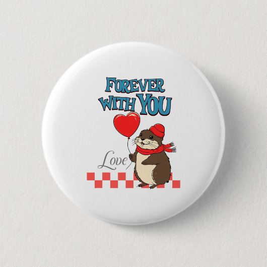 Badge Rond 5 Cm Muskrat Love Forever With You  (Devant)