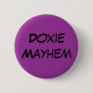 Badge Rond 5 Cm Mutilation de Doxie