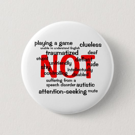 Badge Rond 5 Cm Mutisme sélectif NON (Devant)