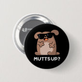 Badge Rond 5 Cm Mutup Funny Doggie Pun Dark BG (Devant & derrière)