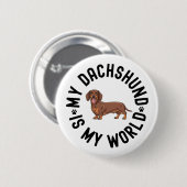 Badge Rond 5 Cm My Dachshund Is My World Dog Quote (Devant & derrière)