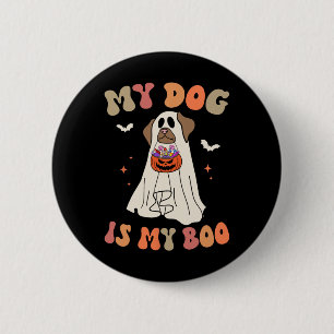 Badge Rond 5 Cm My Dog is My Boo Ghost Éffrayant Halloween Amoureu