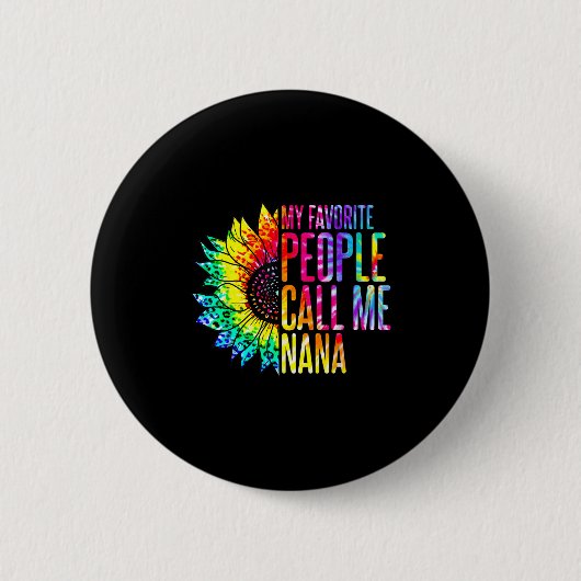 Badge Rond 5 Cm My Favorite People Call Me Nana Grandma Sunflower (Devant)