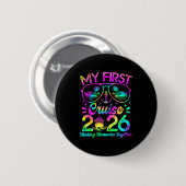 Badge Rond 5 Cm My First Cruise 2026 Funny First Time Cruise Vacat (Devant & derrière)
