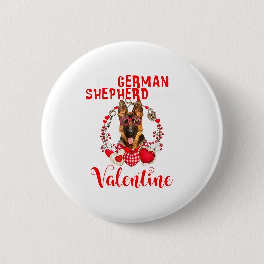 Badge Rond 5 Cm My German Shepherd Is My Valentine Funny Dog Lover (Devant)