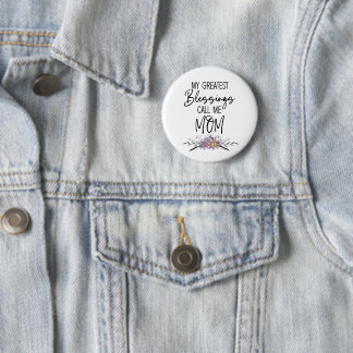 Badge Rond 5 Cm My Greatest Blessings Call Me Mom