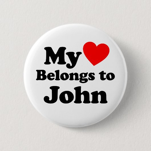 Badge Rond 5 Cm My Heart Belongs to John (Devant)