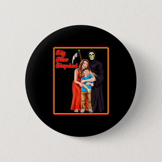 Badge Rond 5 Cm My New Stepdad Ironic Shirts - Funny Ironic Meme (Devant)