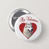 Badge Rond 5 Cm My Siberian Husky Valentine : Love Huskies (Devant & derrière)