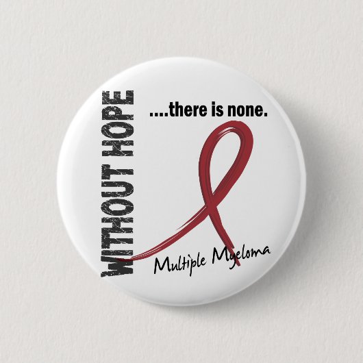 Badge Rond 5 Cm Myélome multiple sans espoir 1 (Devant)