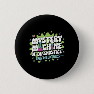 Badge Rond 5 Cm Mystery Machine Of Diagnostics Lab Week 2025 Drôle