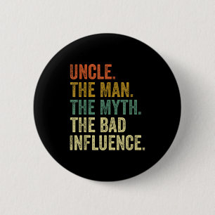 Badge Rond 5 Cm Mythe de l'oncle homme vintage masculin mauvaise i