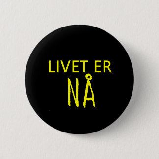 Badge Rond 5 Cm Na de Livet heu