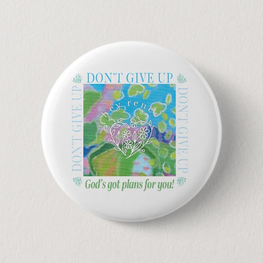 Badge Rond 5 Cm N'abandonne pas (Devant)