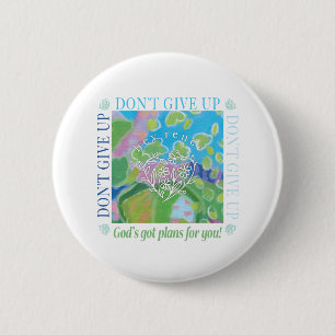 Badge Rond 5 Cm N'abandonne pas