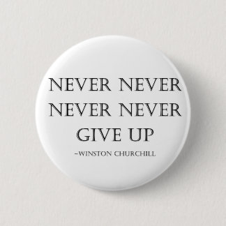 Badge Rond 5 Cm N'abandonnez jamais