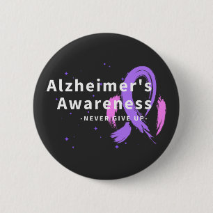 Badge Rond 5 Cm N'abandonnez jamais - La conscience d'Alzheimer