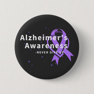 Badge Rond 5 Cm N'abandonnez jamais - La conscience d'Alzheimer