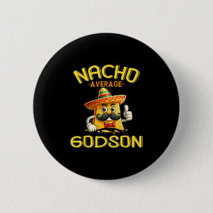 Badge Rond 5 Cm Nacho Moyenne Godson Homme Godchild Boy Cinco De M