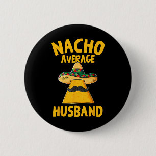 Badge Rond 5 Cm Nacho Moyenne Mari Drôle Mariage de chambre Cinco 