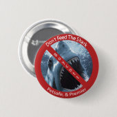 Badge Rond 5 Cm N'alimentez pas le requin (Devant & derrière)