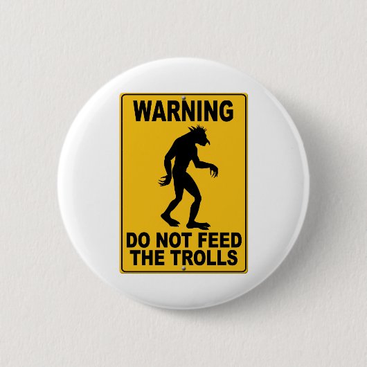 Badge Rond 5 Cm N'alimentez pas les trolls (Devant)
