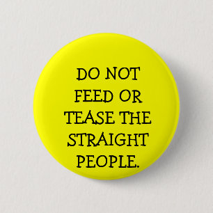 BADGE ROND 5 CM N'ALIMENTEZ PAS OU NE TAQUINEZ PAS LES PERSONNES