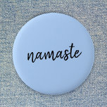 Badge Rond 5 Cm Namasté | Pastel Blue Yoga Spiritual Salutation<br><div class="desc">Simple, stylish "namaste" quote art design in modern minimalist handwritten script typography on a pastel blue background. The slogan can easily be personalized with your own words for a perfect gift for a yoga bunny or pilates lover! Namasté literally means "greetings to you." In the Vedas, namaste mostly occurs as...</div>