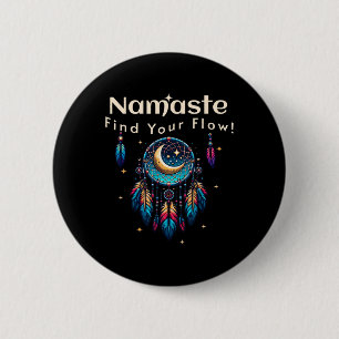 Badge Rond 5 Cm Namaste Trouvez Votre Flux Croissant Lune Attrape-