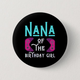 Badge Rond 5 Cm Nana de la fille d'anniversaire drôle joue jeu vid