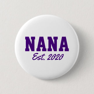 Badge Rond 5 Cm "Nana - est. date" nouveauté