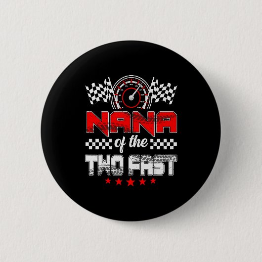 Badge Rond 5 Cm Nana Of The Two Fast Second Birthday Racing Car Fa (Devant)