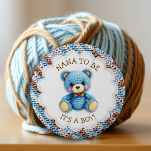 Badge Rond 5 Cm Nana To Be Ours en peluche au crochet Baby Showe