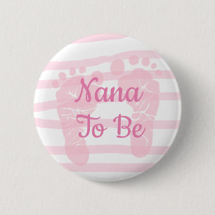 Badge Rond 5 Cm Nana to be rose Girl Baby shower bouton
