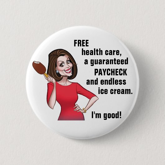 Badge Rond 5 Cm Nancy Pelosi est bonne (Devant)